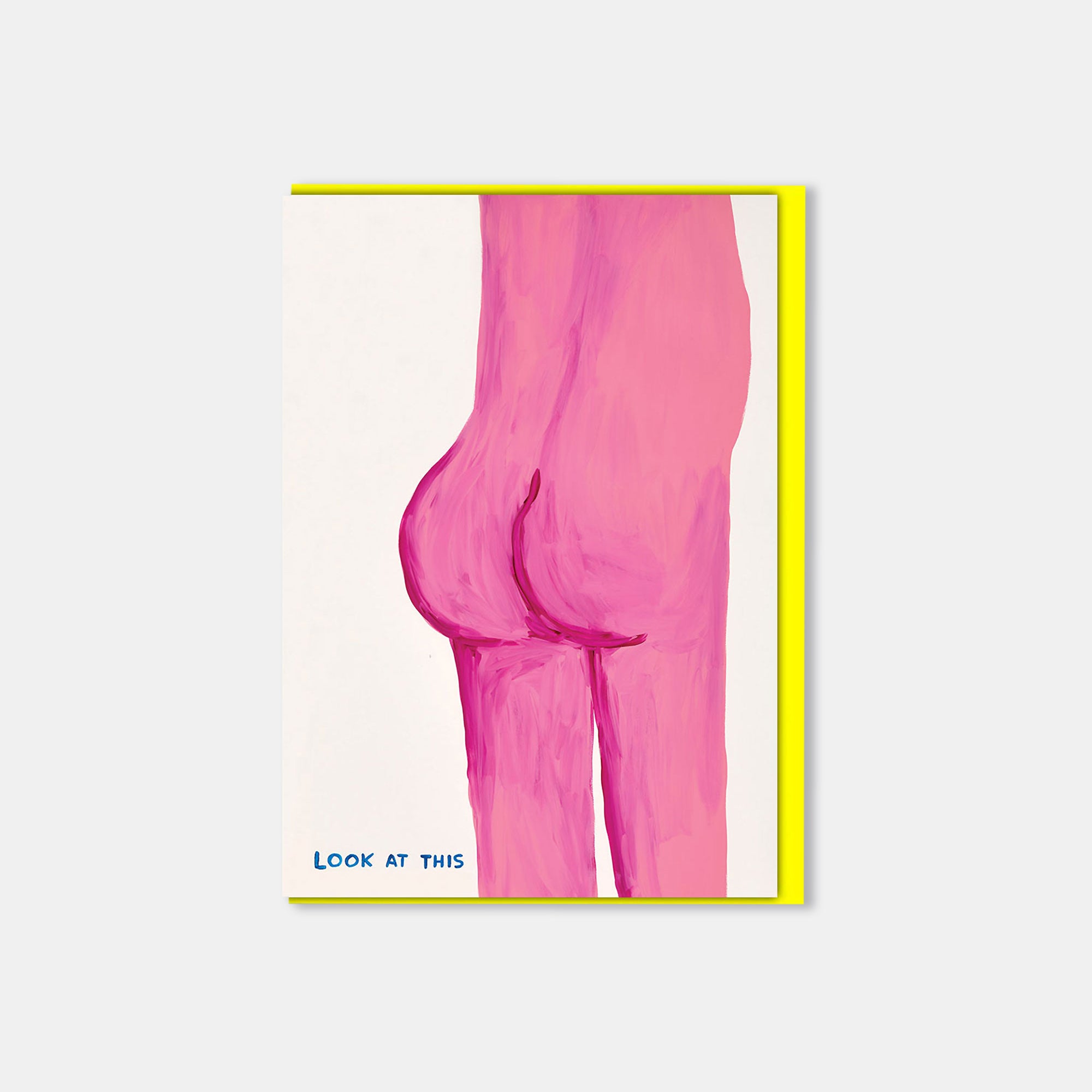 Look At This Bum David Shrigley Card