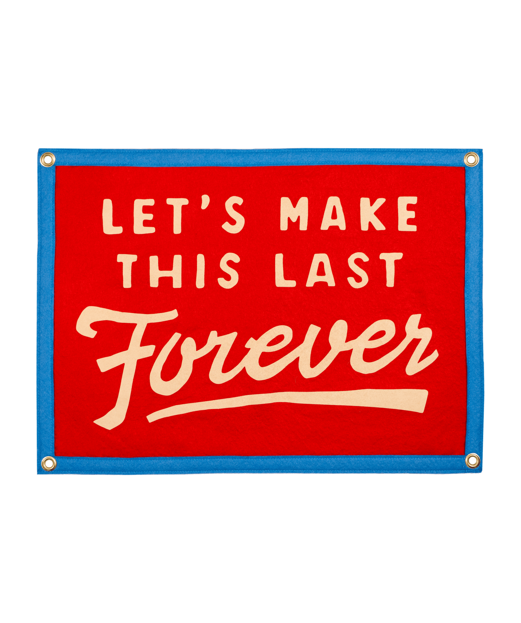 Let's Make This Last Forever Camp Flag • Blink-182 x Oxford Pennant