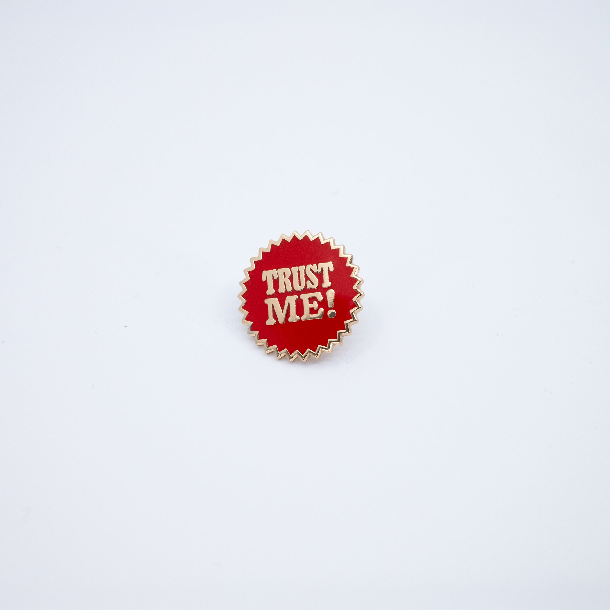 Trust Me! Pin