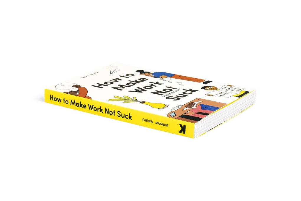 How to Make Work Not Suck