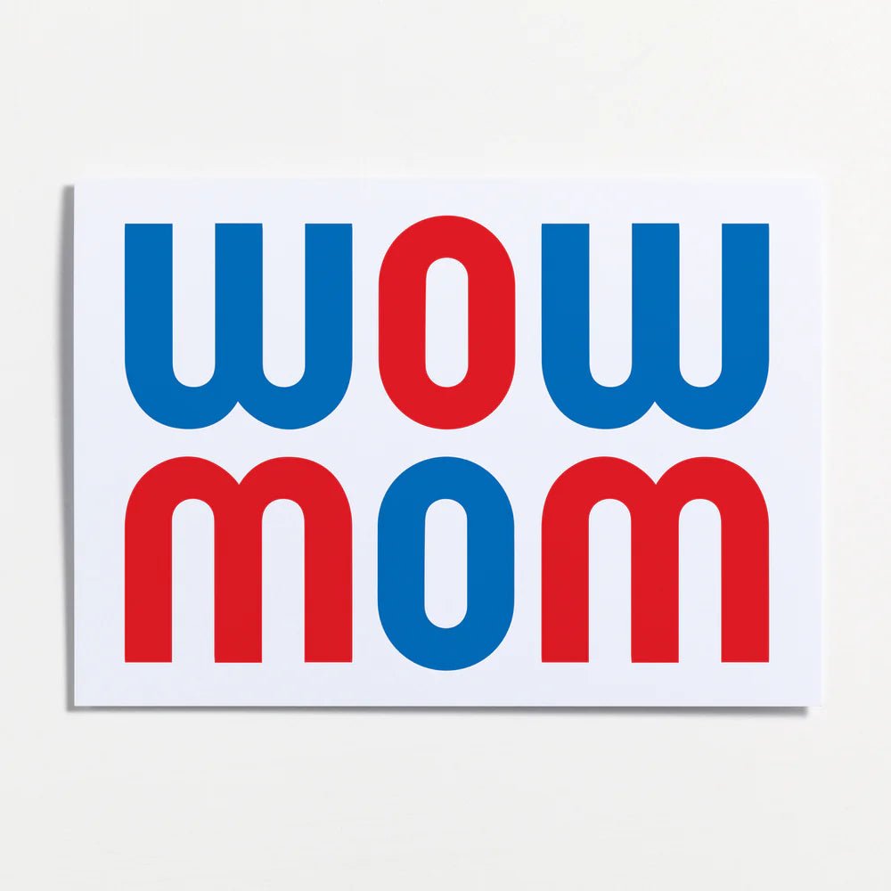 Wow Mom Greeting Card