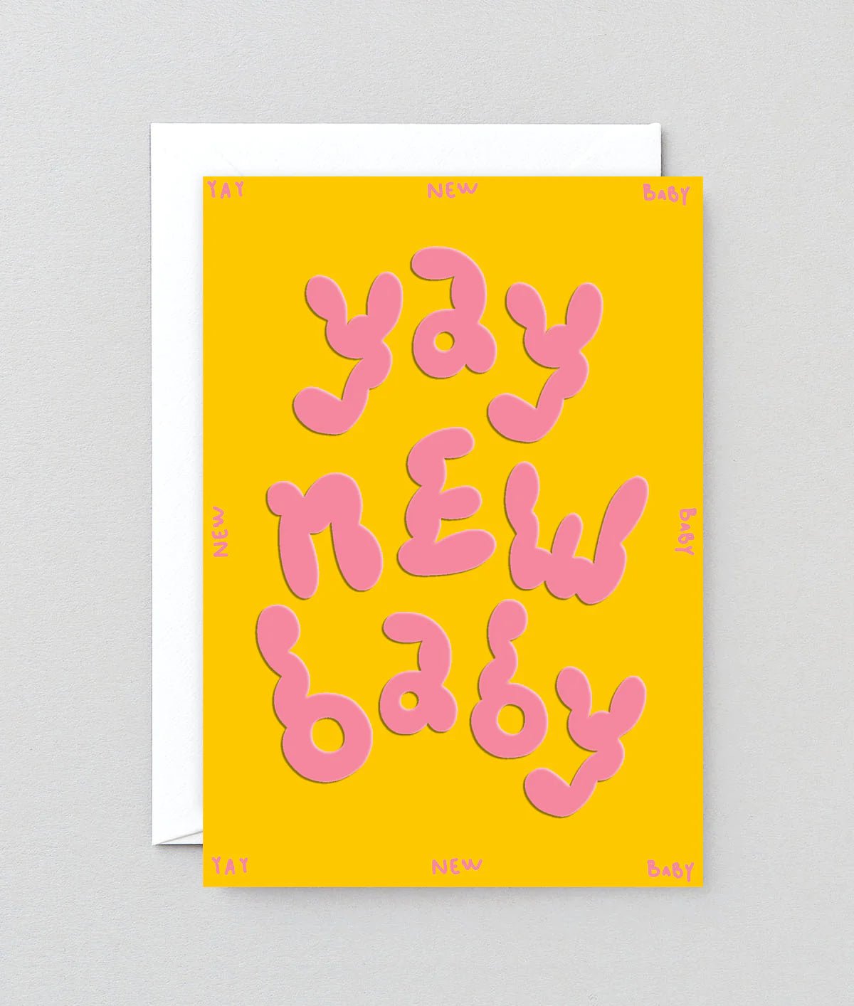 Yay New Baby Embossed Greetings Card