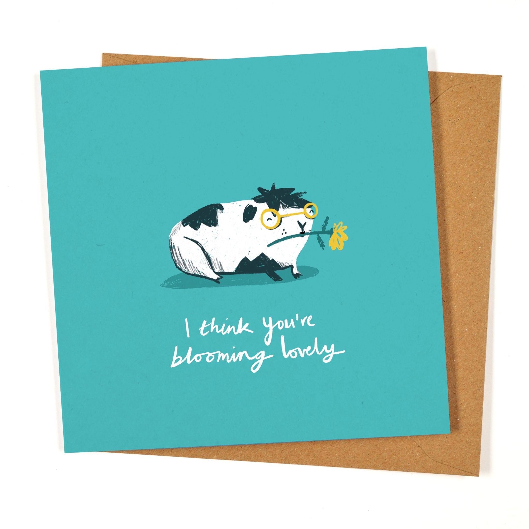 I Think You're Blooming Lovely