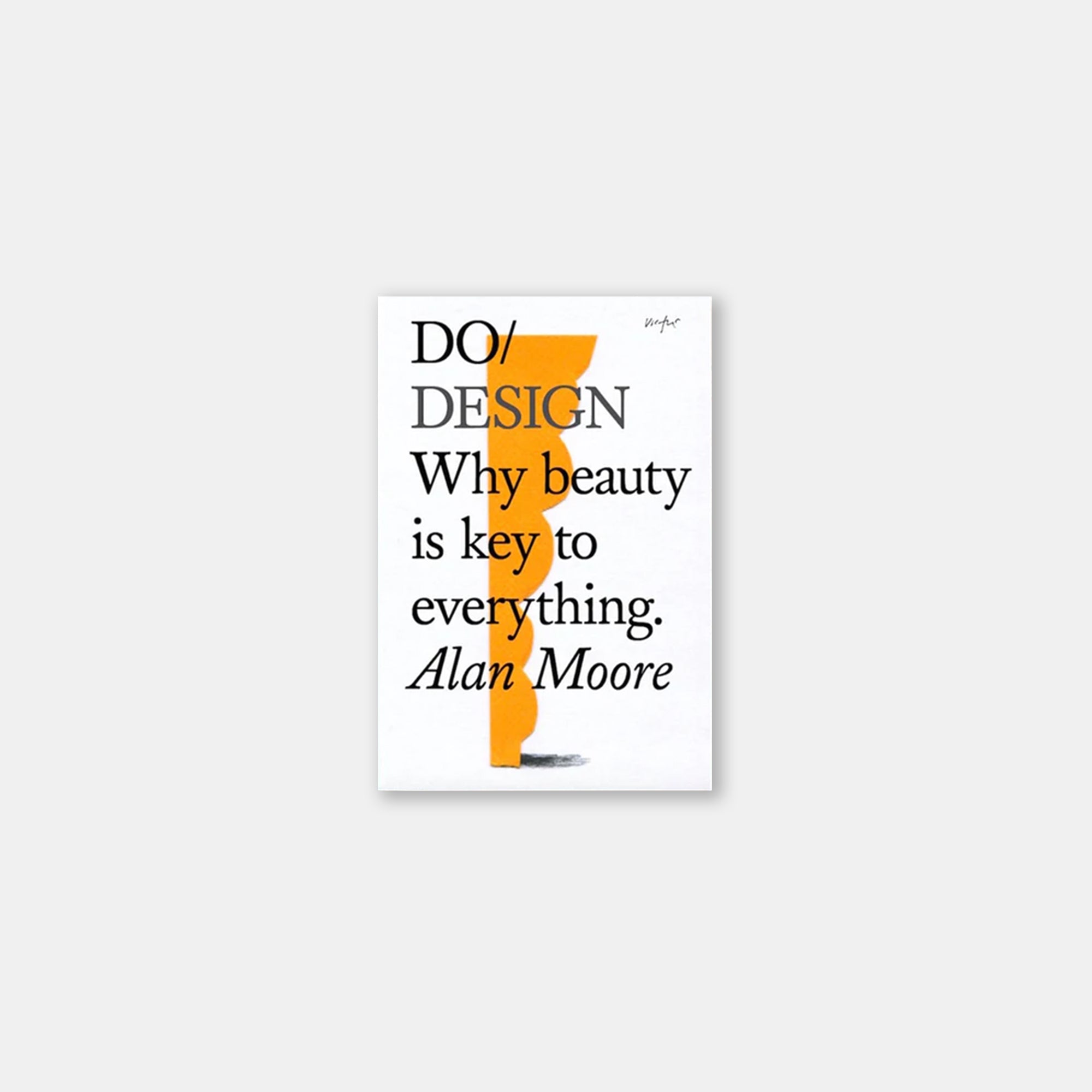 Do Design - Why beauty is key to everything