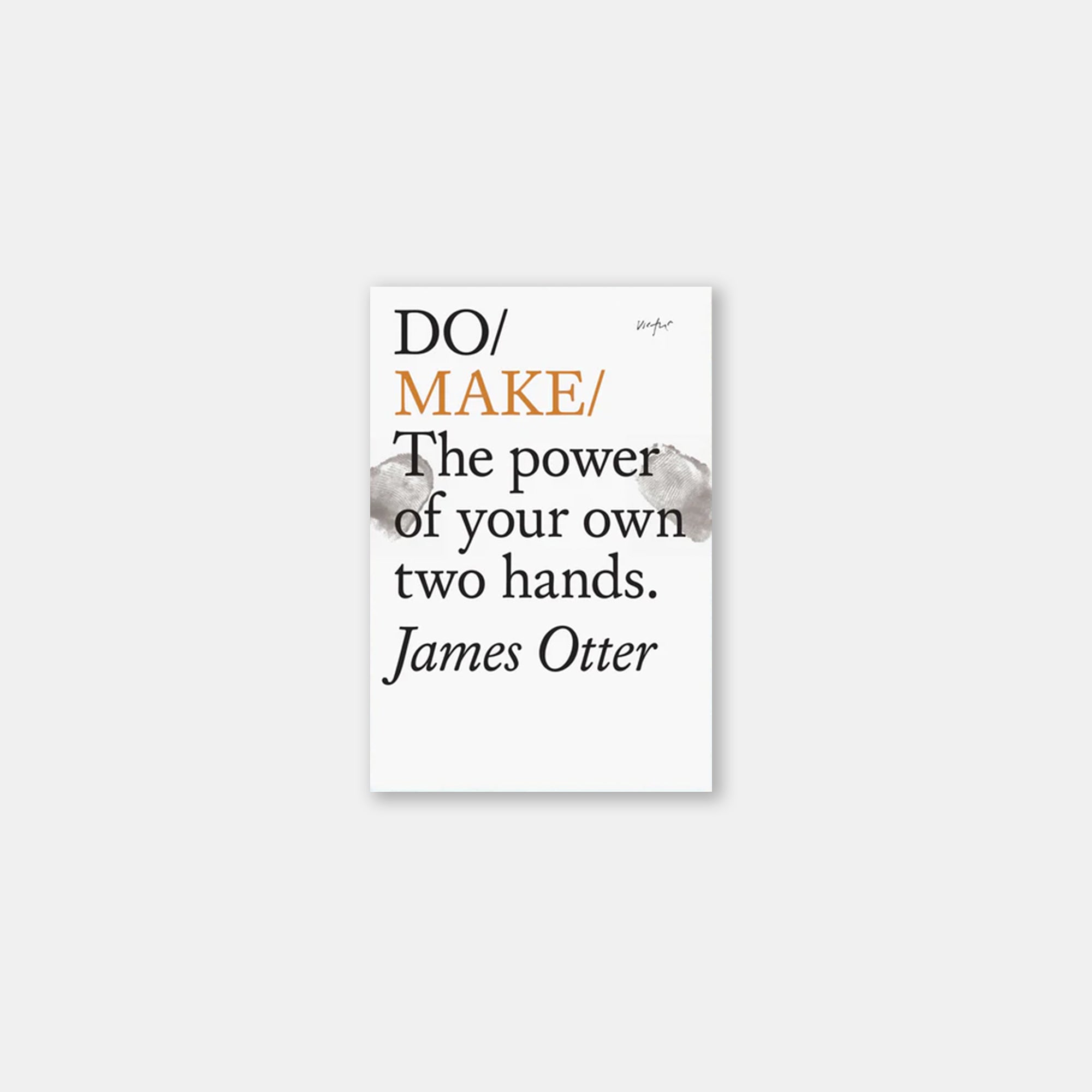 Do Make - The power of your own two hands