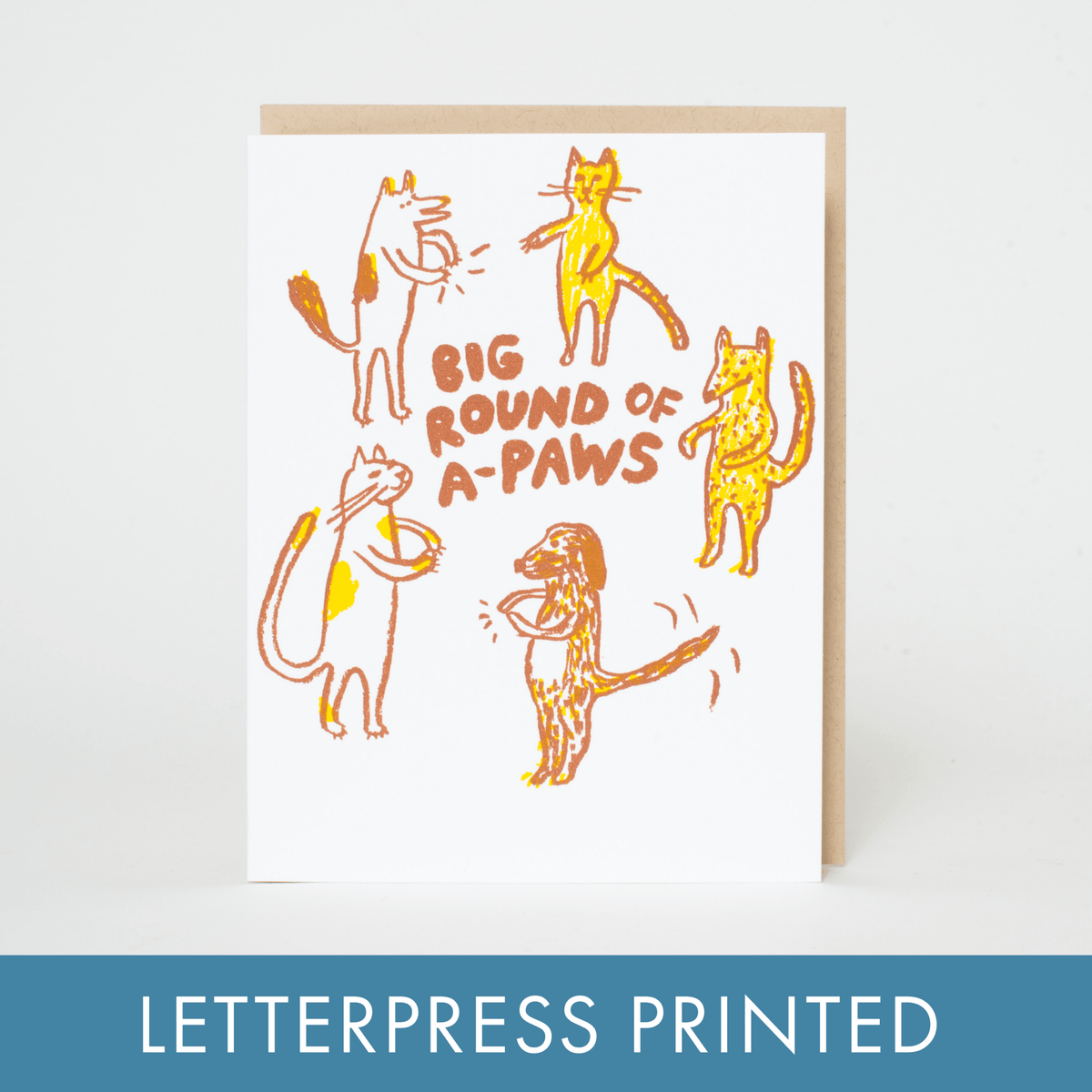 Round of A-Paws – Letterpress Greeting Card