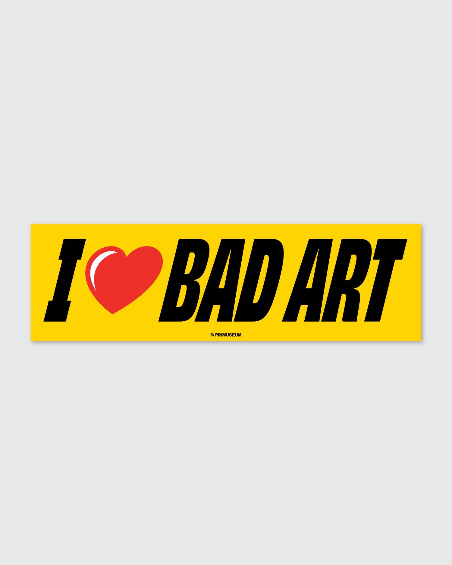 I Heart Bad Art • Bumper Sticker