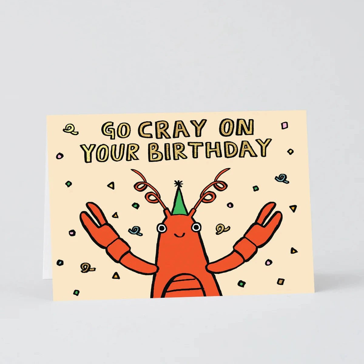 Go Cray On Your Birthday Greeting Card