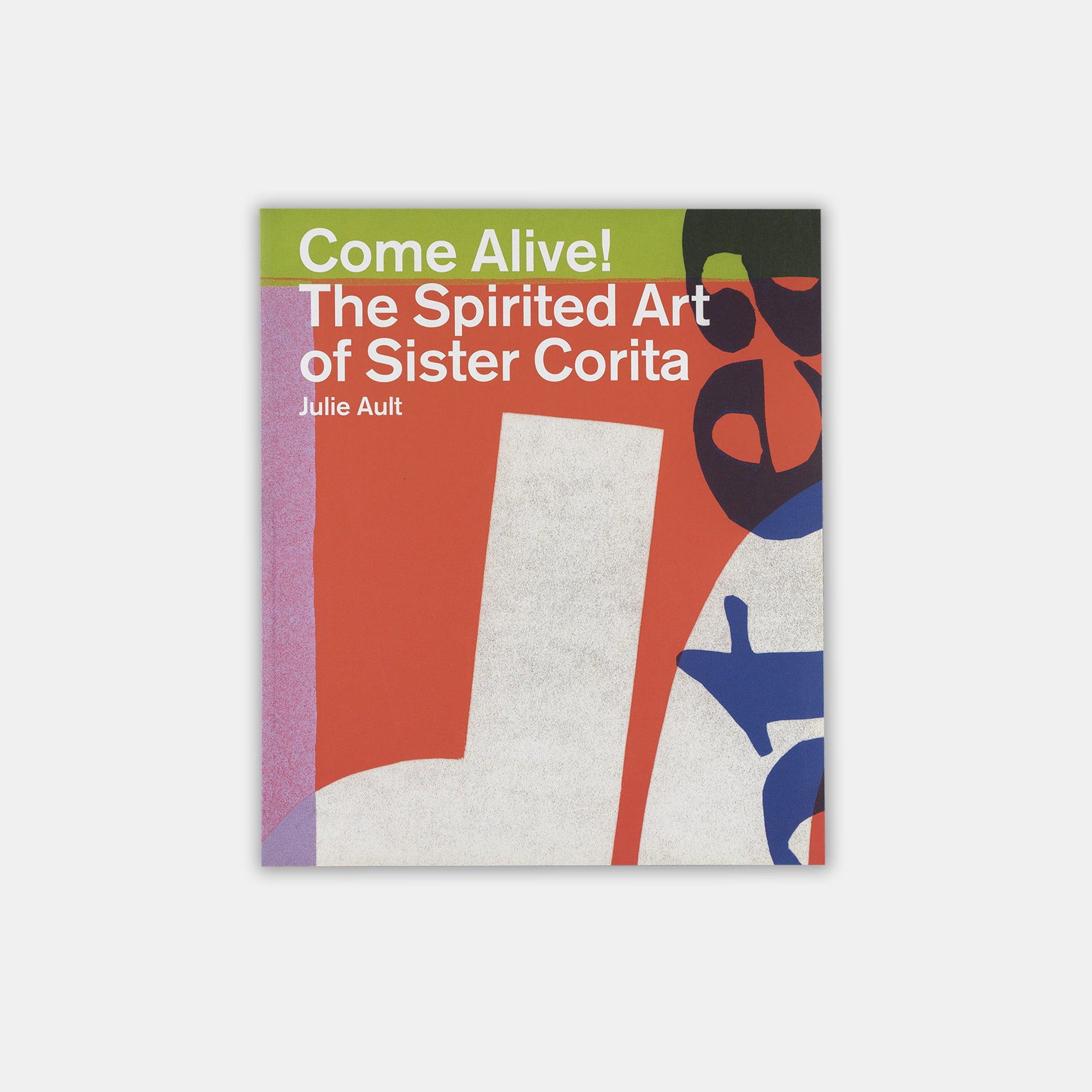 Come Alive! The Spirited Art Of Sister Corita