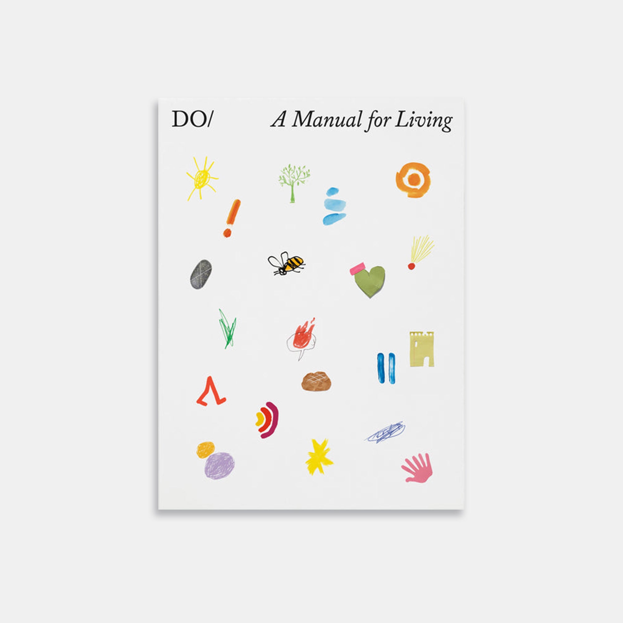 The Book of Do - A Manual for Living