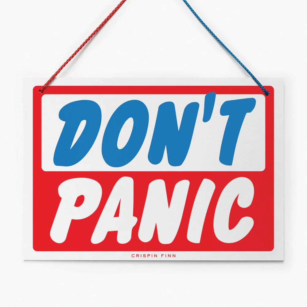 Don't Panic/Do Panic Sign