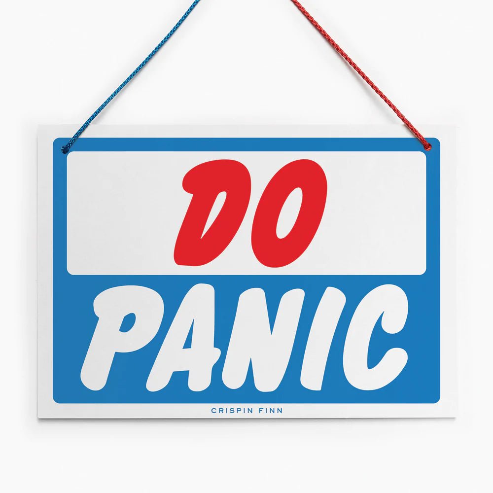 Don't Panic/Do Panic Sign