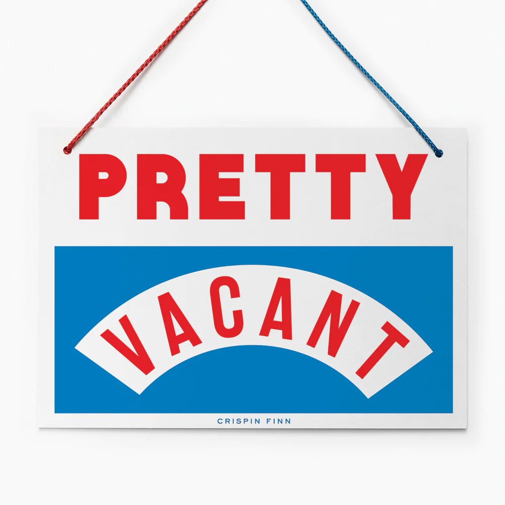 Pretty Vacant/ Fully Occupied Sign